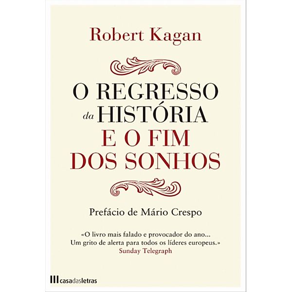 O regresso da história e o fim dos sonhos, Robert Kagan