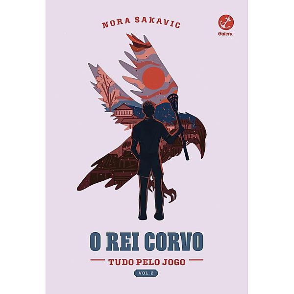 O rei corvo (Tudo pelo Jogo Vol. 2) / Tudo pelo jogo Bd.2, Nora Sakavic