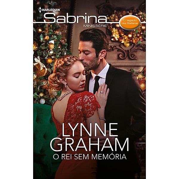 O rei sem memória / O legado dos Stefanos Bd.3, Lynne Graham