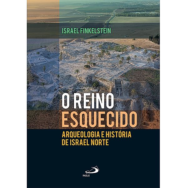 O reino esquecido / Bíblico, Israel Finkelstein