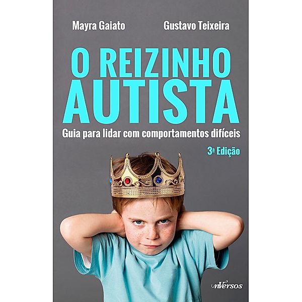 O reizinho autista, Mayra Gaiato, Gustavo Teixeira