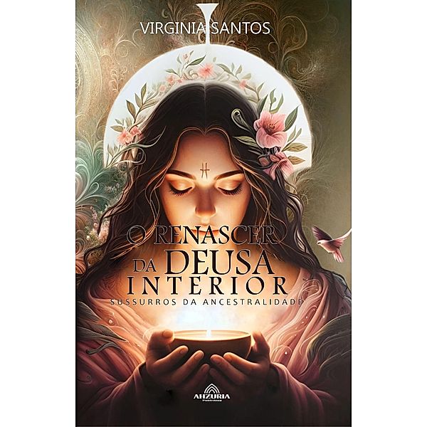 O Renascer da Deusa Interior, Virginia Santos