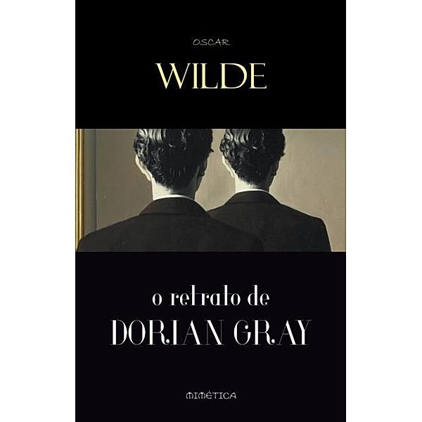 O Retrato de Dorian Gray, Oscar Wilde