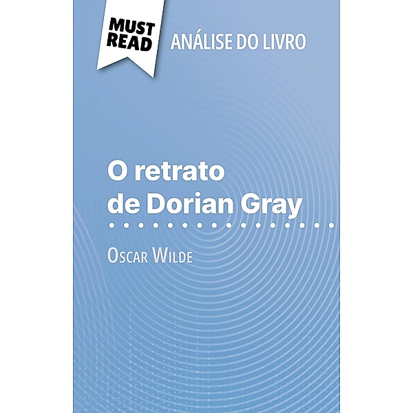 O retrato de Dorian Gray de Oscar Wilde (Análise do livro), Vincent Guillaume