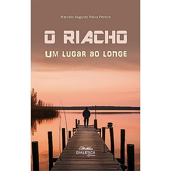 O riacho, Marcelo Augusto Paiva Pereira