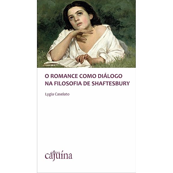 O romance como diálogo na filosofia de Shaftesbury / Leituras Bd.1, Lygia Caselato