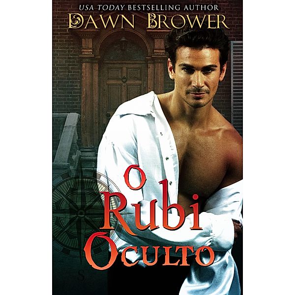 O Rubi Oculto / Monarchal Glenn Press, Dawn Brower