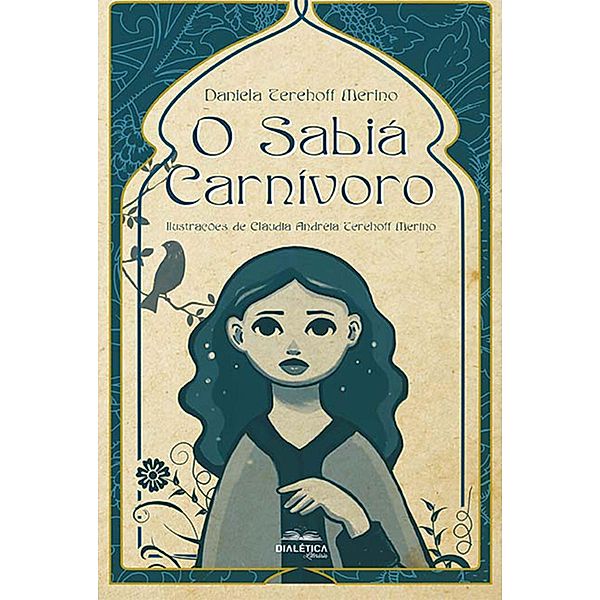 O sabiá carnívoro, Daniela Terehoff Merino, Cláudia Andréia Terehoff Merino