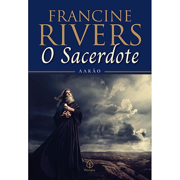 O sacerdote / Filhos da Coragem, Francine Rivers