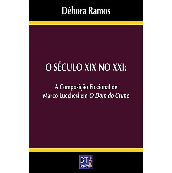 O SÉCULO XIX NO XXI, Débora Ramos