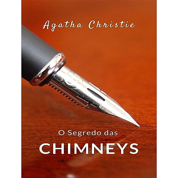 O Segredo das Chimneys (traduzido), Agatha Christie