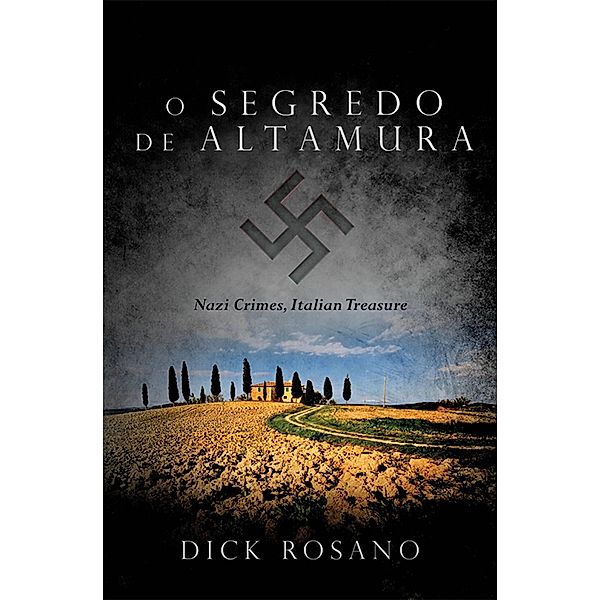 O Segredo de Altamura / Next Chapter, Dick Rosano