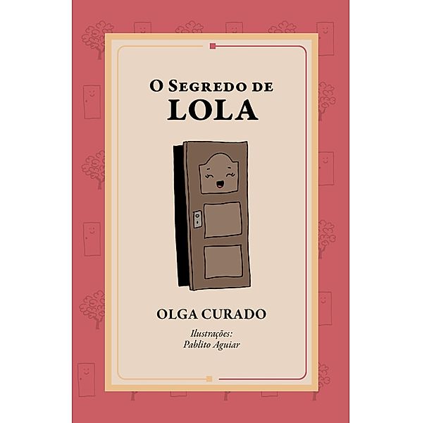 O segredo de Lola, Olga Curado