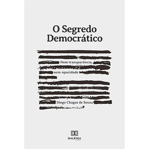 O segredo democrático, Diego Chagas de Souza