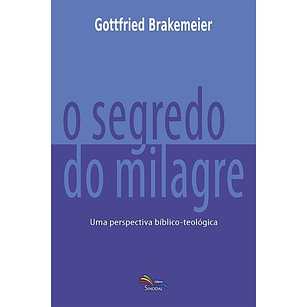 O Segredo do Milagre, Gottfried Brakemeier