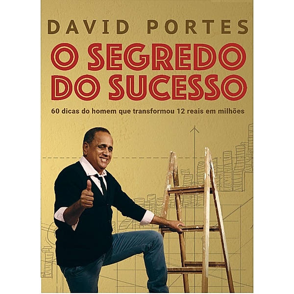 O segredo do sucesso, David Portes