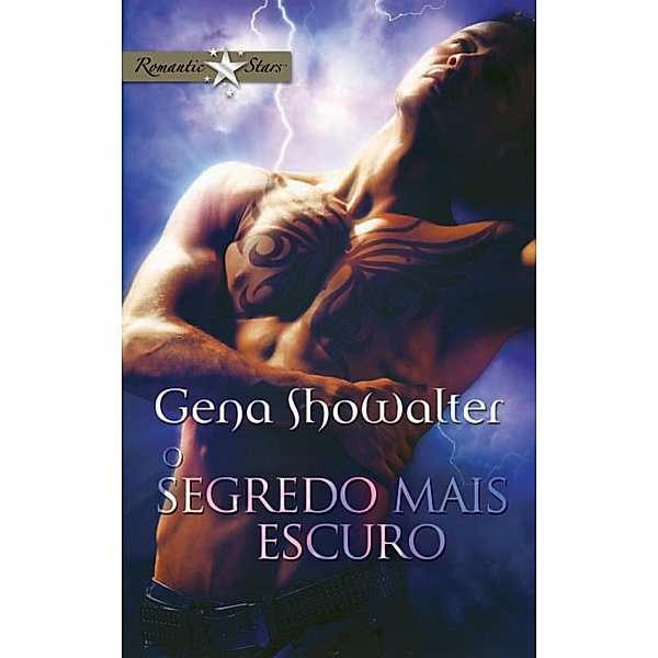 O segredo mais escuro / Romantic Stars Bd.38, Gena Showalter