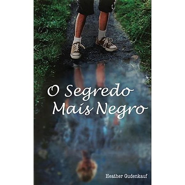 O Segredo Mais Negro, Heather Gudenkauf