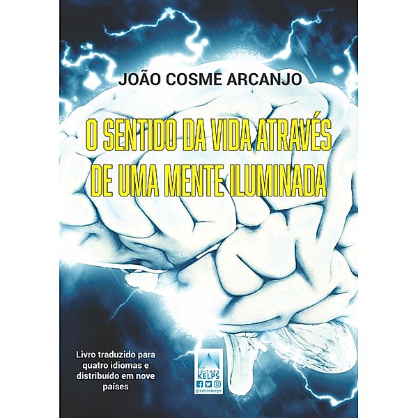 O sentido da vida através de uma mente iluminada, João Cosme Arcanjo