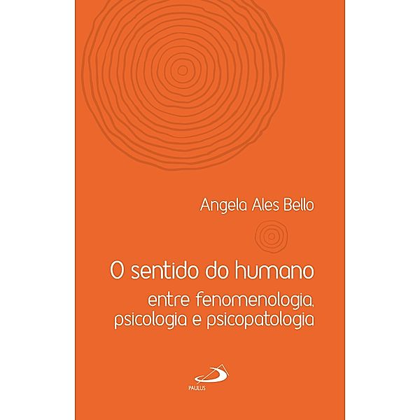 O sentido do humano / Mundo da vida, Angela Ales Bello