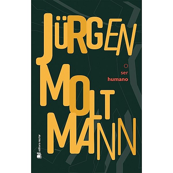 O ser humano, Jürgen Moltmann