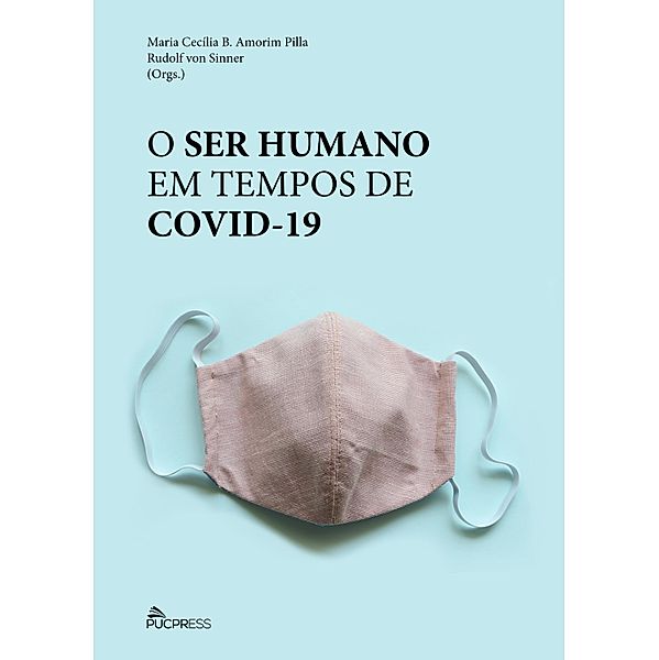 O ser humano em tempos de covid-19, Maria Cecília B. Amorim Pilla, Rudolf von Sinner