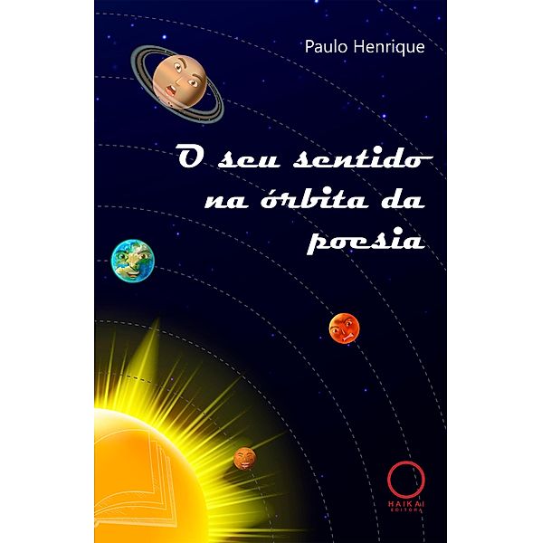 O seu sentido na órbita da poesia, Paulo Henrique