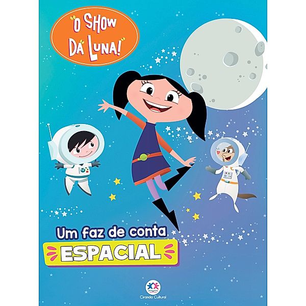 O Show da Luna - Um faz de conta espacial, Paloma Blanca Alves Barbieri