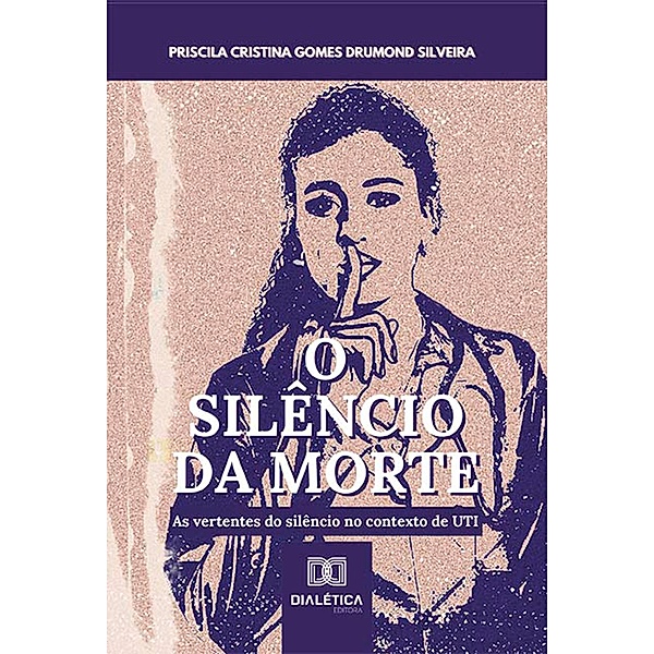 O silêncio da morte, Priscila Cristina Gomes Drumond Silveira