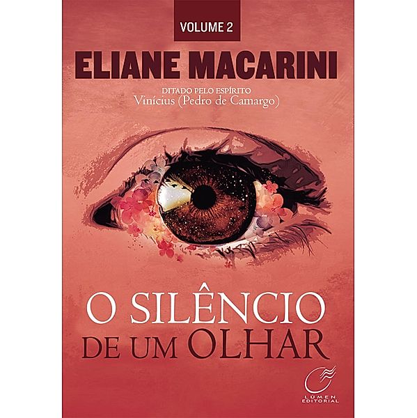 O silêncio de um olhar / O silêncio de um olhar Bd.2, Eliane Macarini, Vinicius Pedro de Camargo