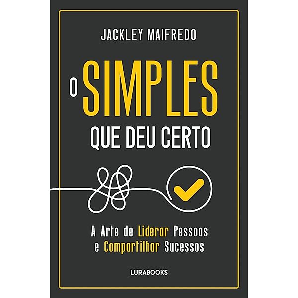 O simples que deu certo, Jackley Maifredo