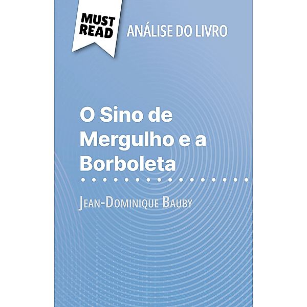 O Sino de Mergulho e a Borboleta de Jean-Dominique Bauby (Análise do livro), Audrey Millot