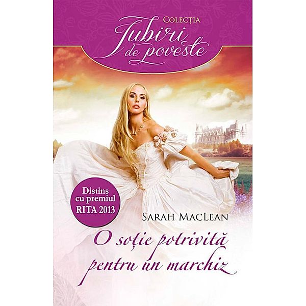 O so¿ie potrivita pentru un marchiz / Iubiri de poveste, Sarah MacLean