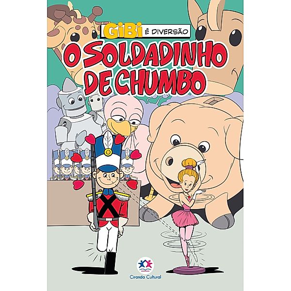 O soldadinho de chumbo / Gibi é diversão, Paloma Blanca Alves Barbieri