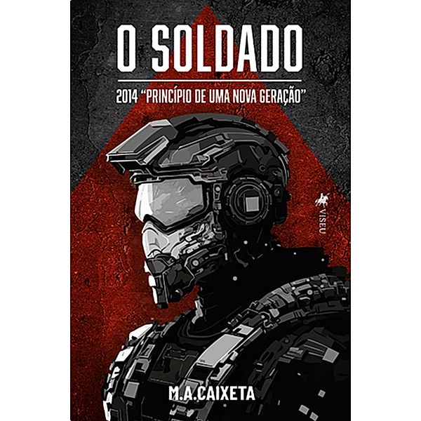 O Soldado, M. A. Caixeta