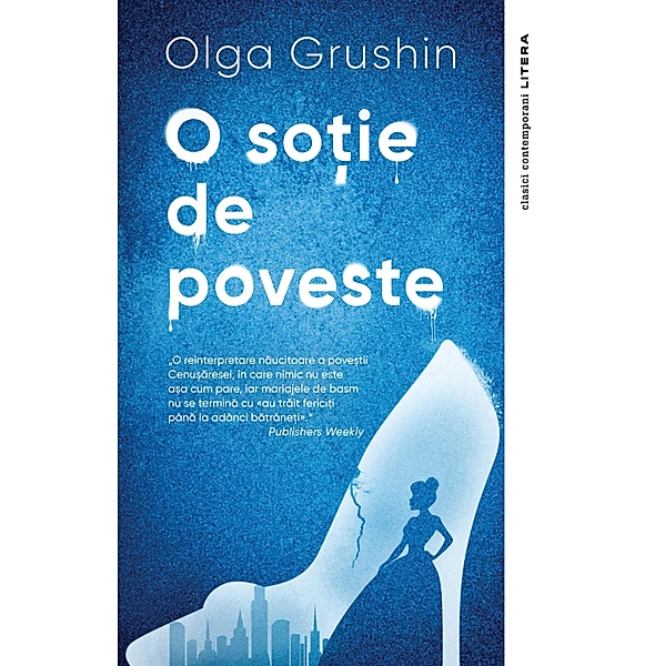 O sotie de poveste / Clasici Litera, Olga Grushin