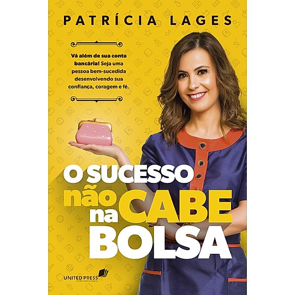 O Sucesso não cabe na bolsa, Patricia Lages