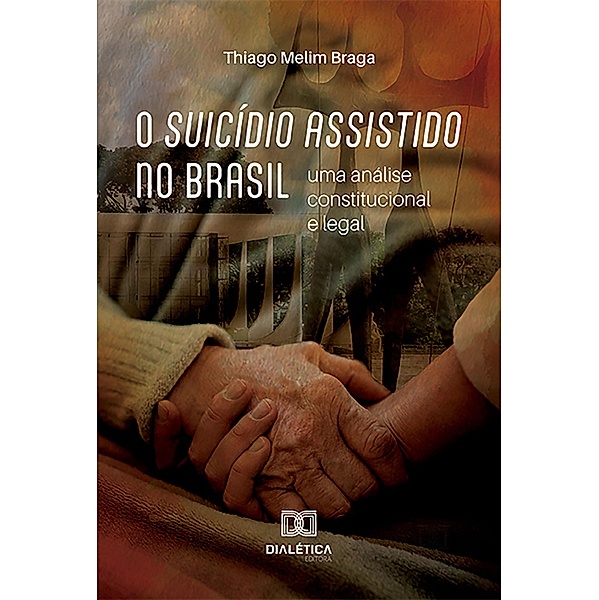 O suicídio assistido no Brasil, Thiago Melim Braga