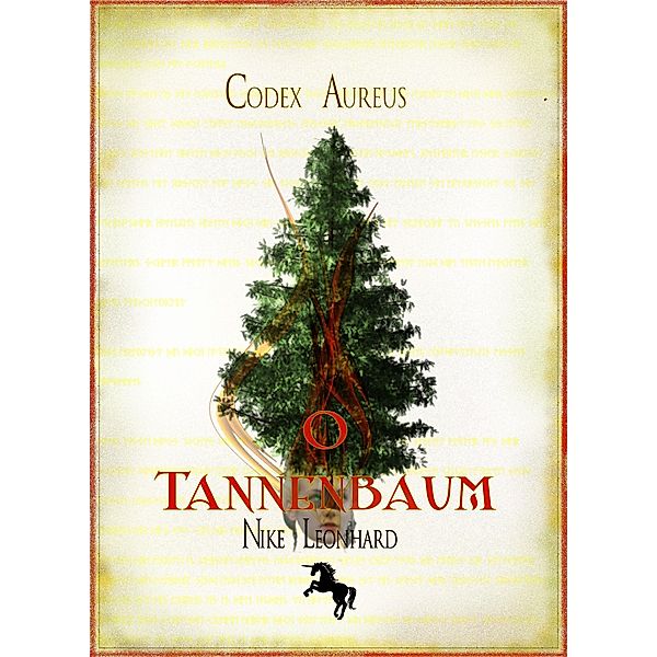 O Tannenbaum / Codex Aureus Bd.4, Nike Leonhard