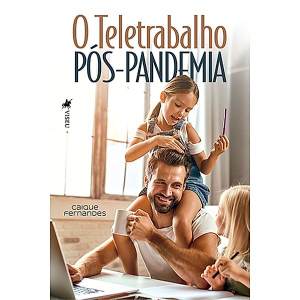 O Teletrabalho Pós-Pandemia, Caique Fernandes