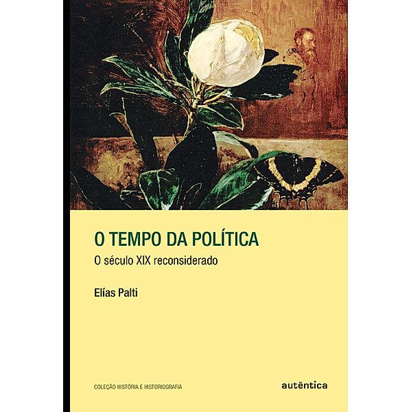 O tempo da política, Elías J. Palti