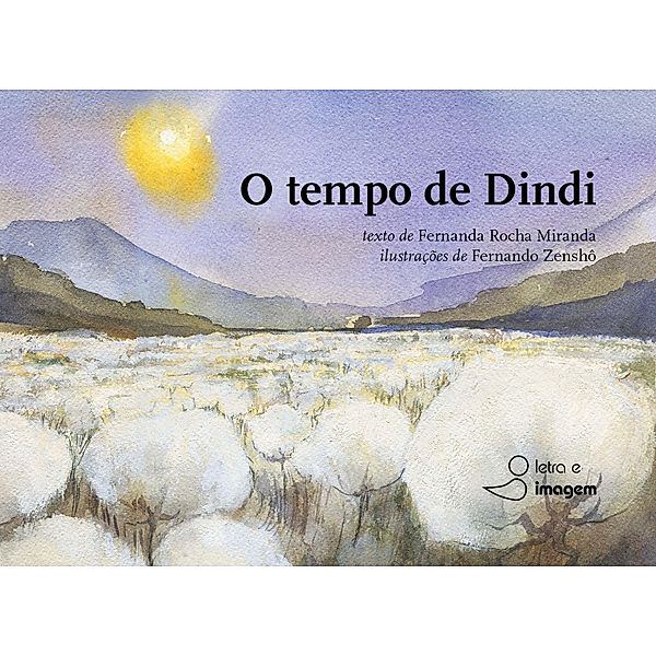 O tempo de Dindi, Fernanda Rocha Miranda