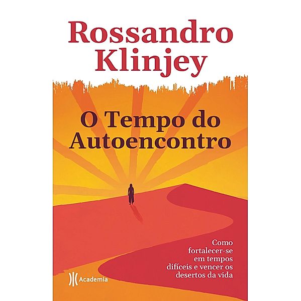 O tempo do  autoencontro, Rossandro Klinjey