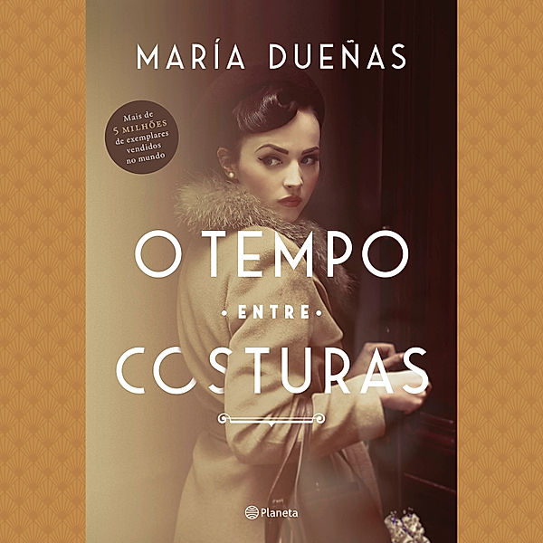 O tempo entre costuras, María Dueñas