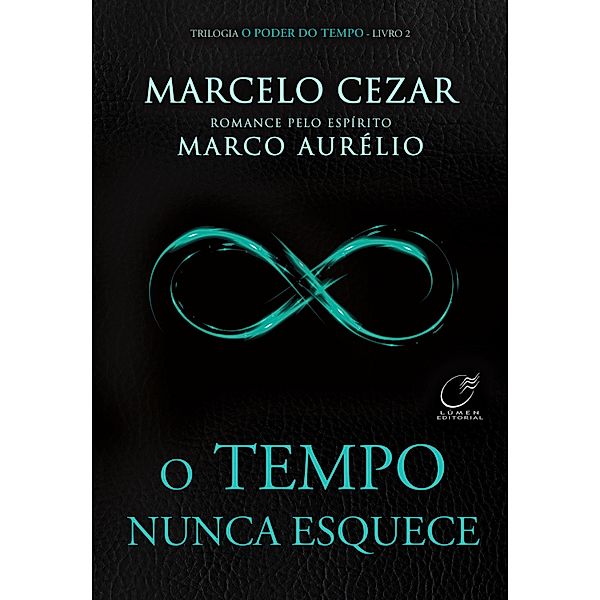O Tempo Nunca Esquece - Volume 2, Marcelo Cesar, Marco Aurélio