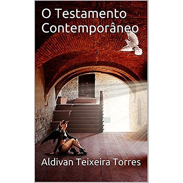 O testamento contemporâneo, Aldivan Teixeira Torres