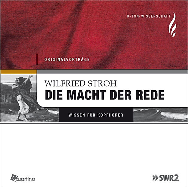 O-Ton-Wissenschaft - Die Macht der Rede, Wilfried Stroh