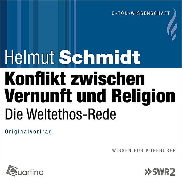O-Ton-Wissenschaft - Konflikt zwischen Vernunft und Religion, Helmut Schmidt