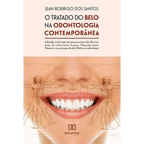 O tratado do belo na odontologia contemporânea, ean Rodrigo dos Santos