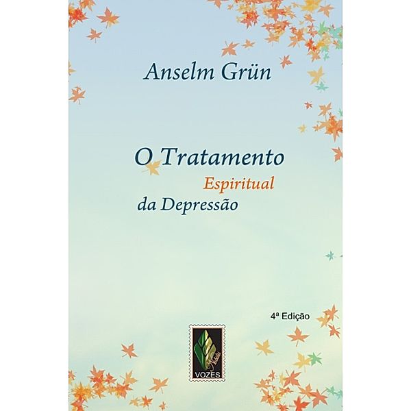 O tratamento espiritual da depressão, Anselm Grün